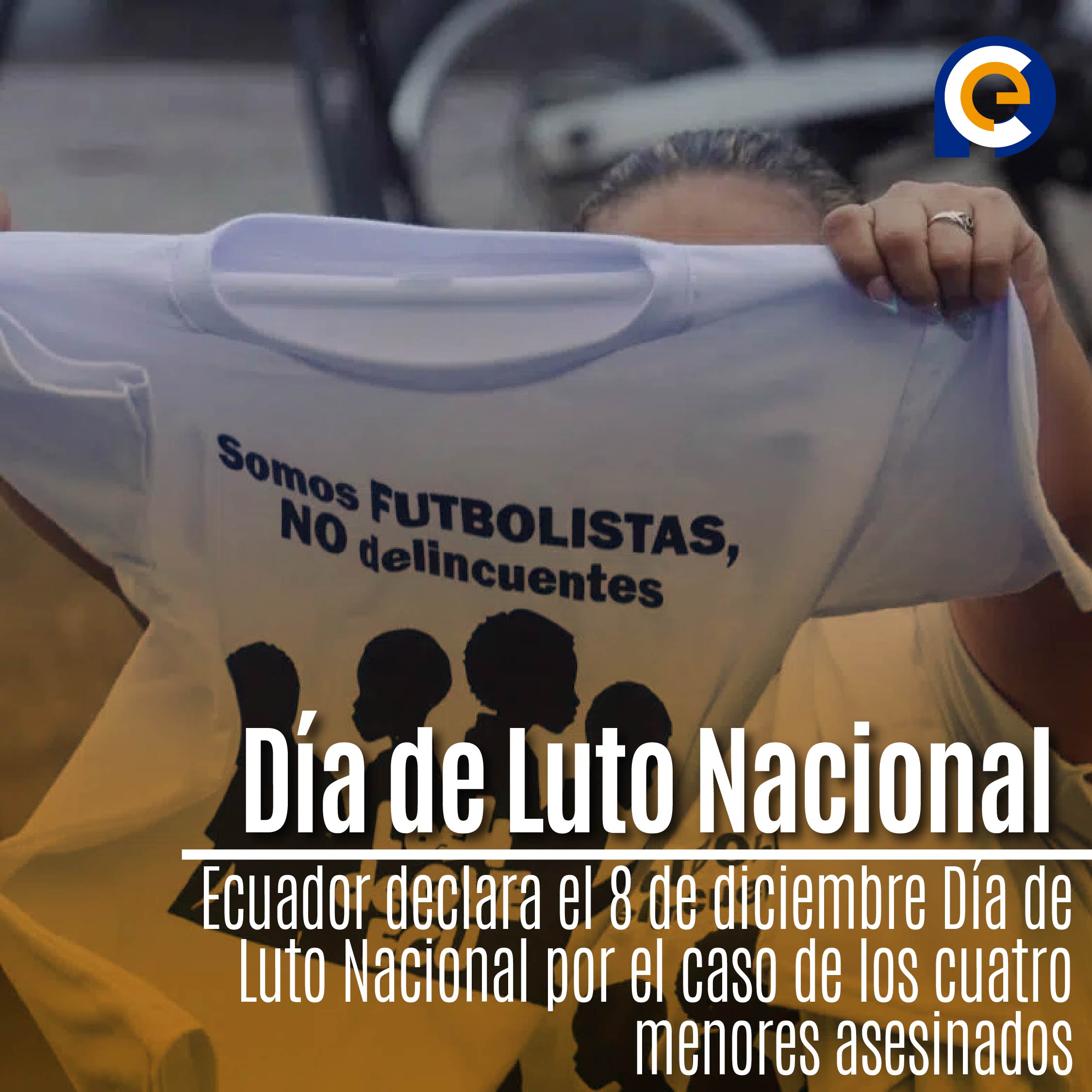 Ecuador declara el 8 de diciembre Día de Luto Nacional por el caso de los cuatro menores asesinados