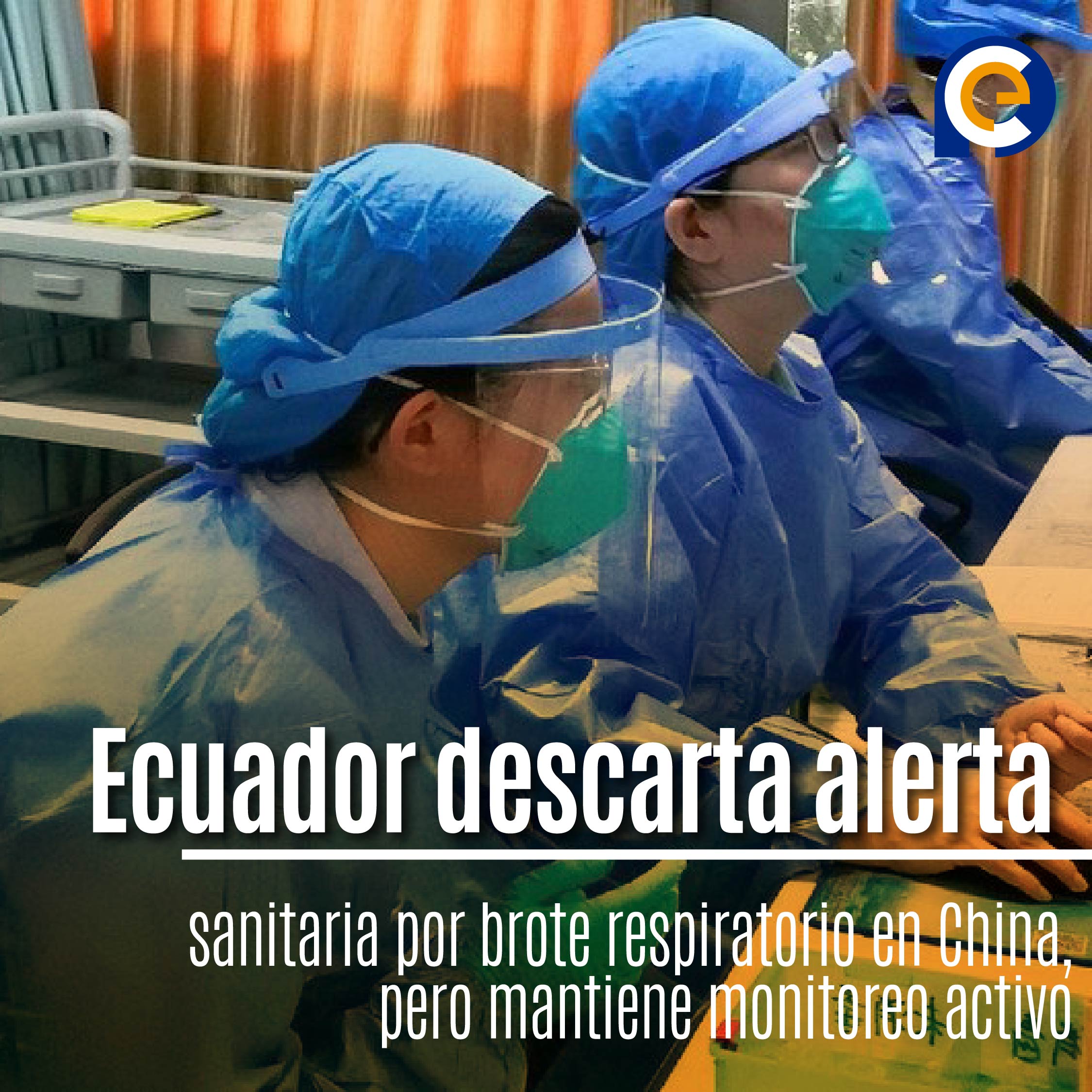 Ecuador descarta alerta sanitaria por brote respiratorio en China, pero mantiene monitoreo activo