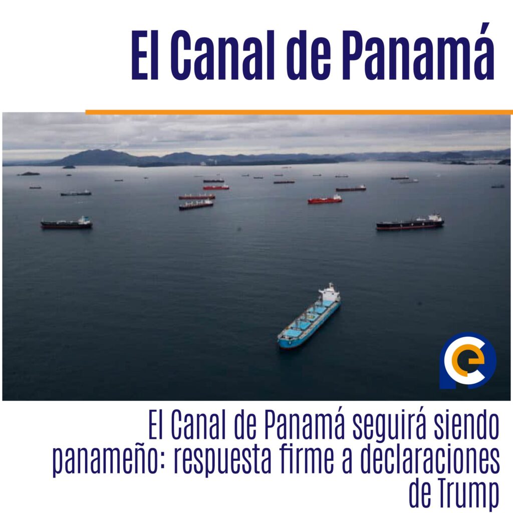 El Canal de Panamá seguirá siendo panameño: respuesta firme a declaraciones de Trump