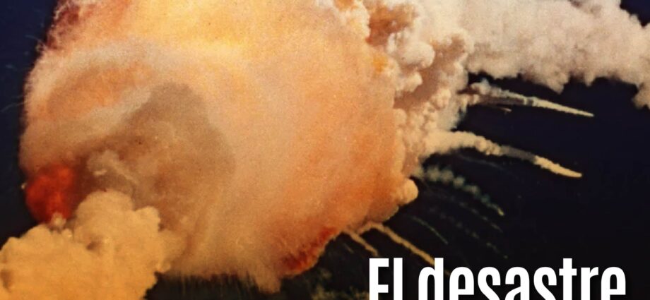 El desastre del Challenger: una tragedia que marcó la historia aeroespacial