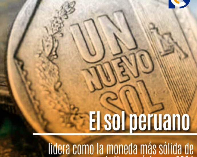 El sol peruano lidera como la moneda más sólida de Latinoamérica en 2024