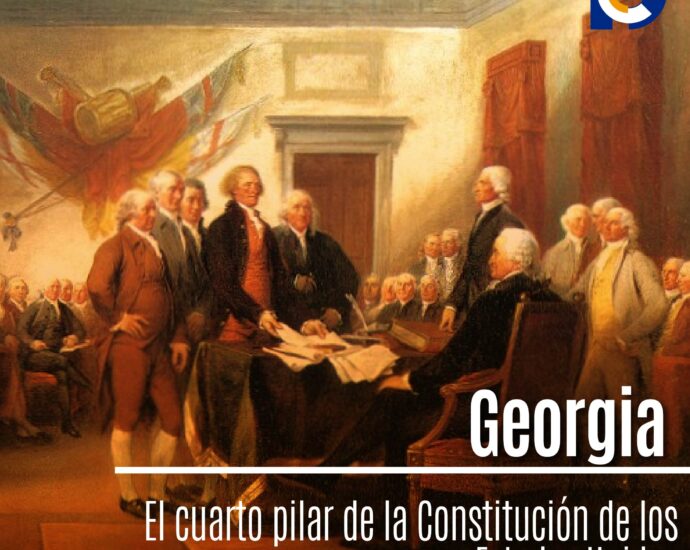 Georgia: El cuarto pilar de la Constitución de los Estados Unidos