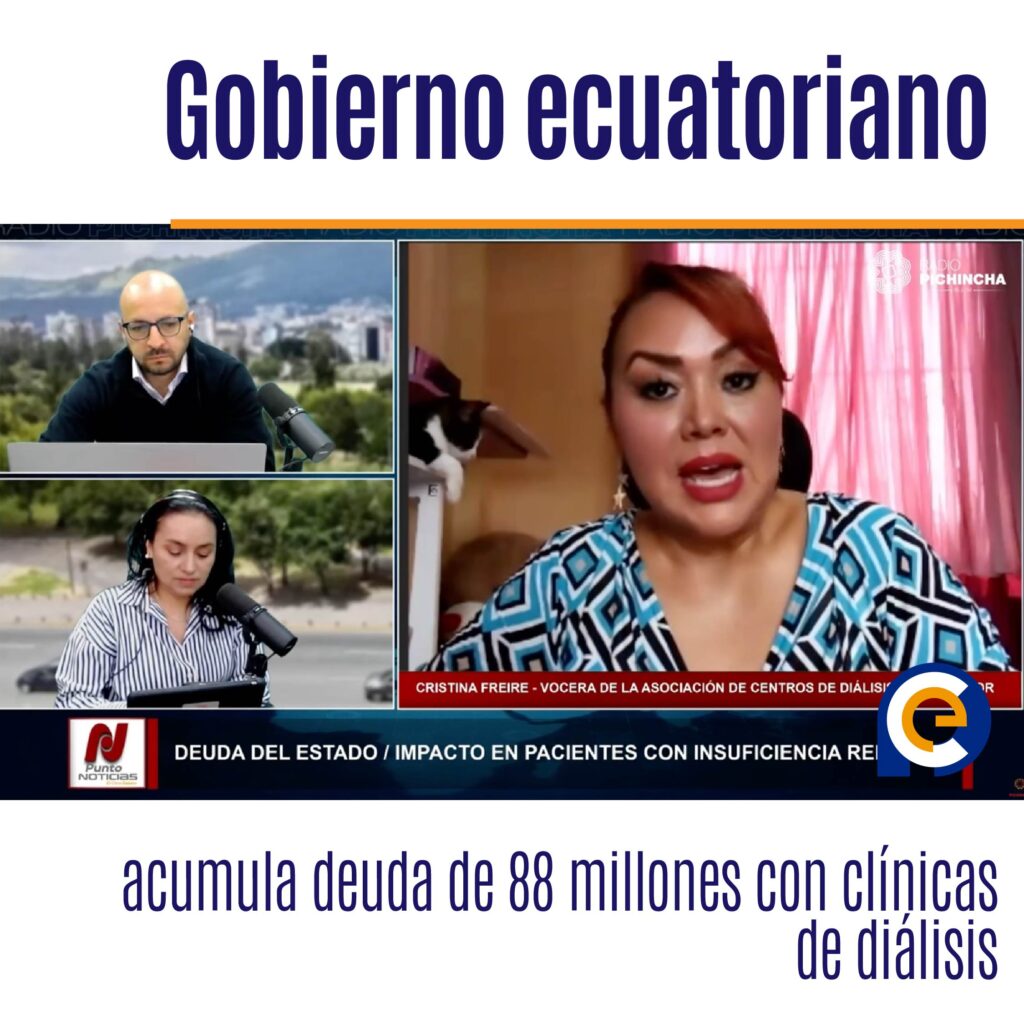 Gobierno ecuatoriano acumula deuda de 88 millones con clínicas de diálisis