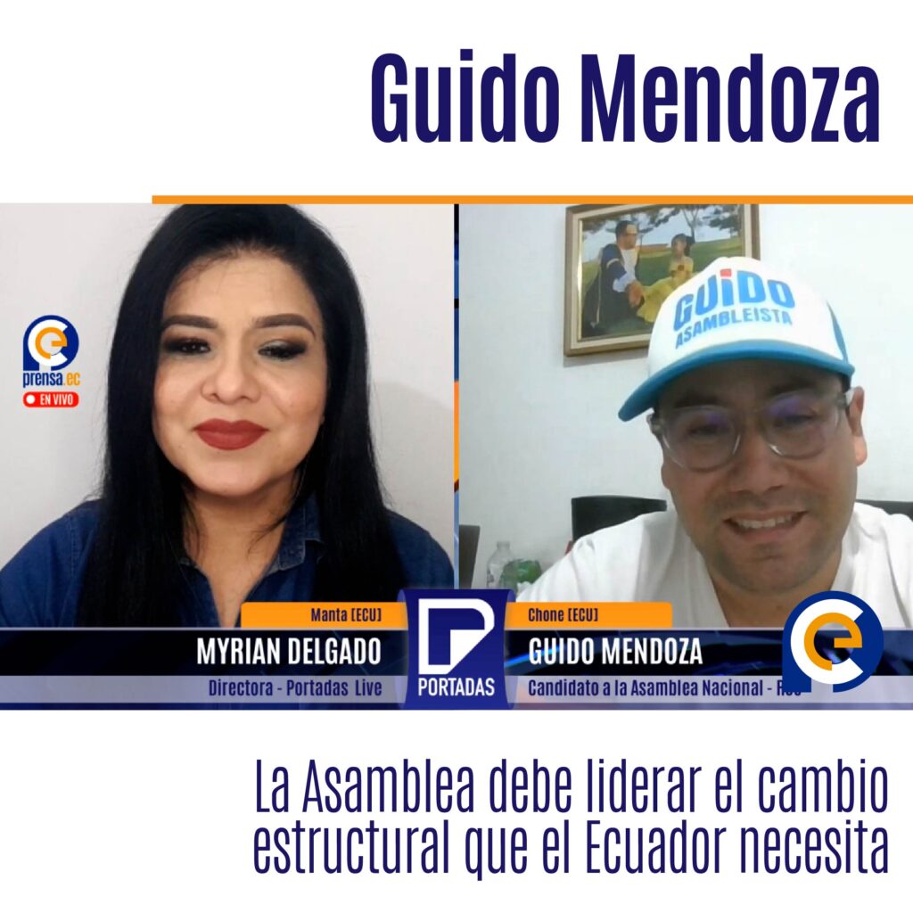 Guido Mendoza: “La Asamblea debe liderar el cambio estructural que el Ecuador necesita”