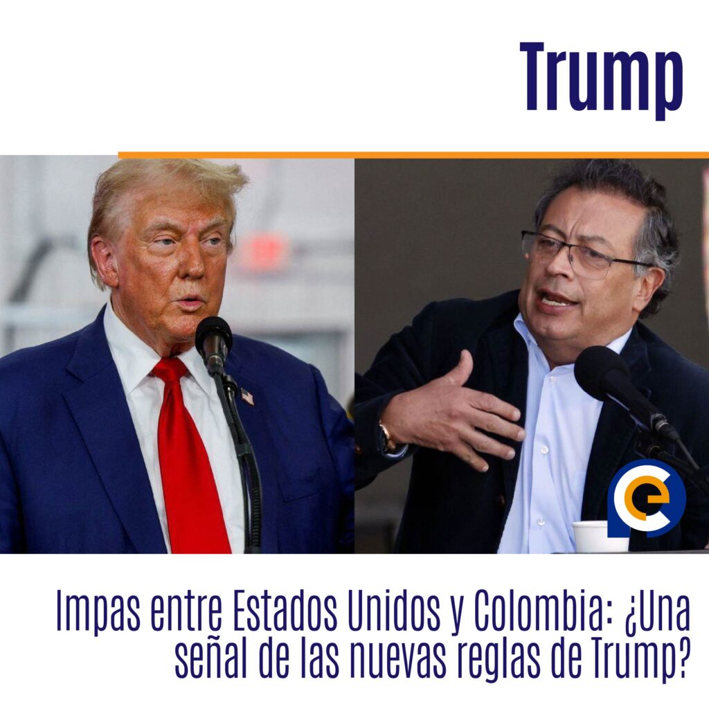 Impas entre Estados Unidos y Colombia: ¿Una señal de las nuevas reglas de Trump?