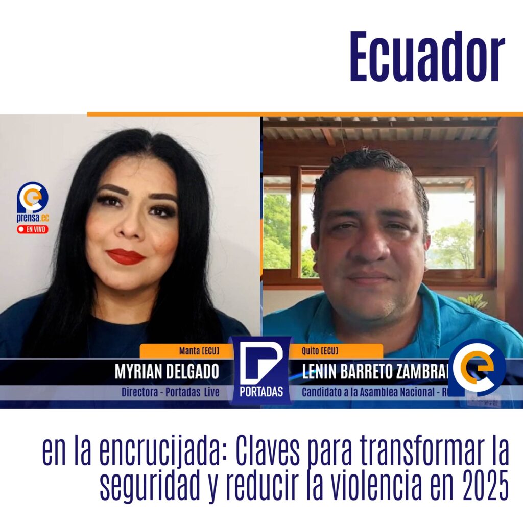 Lenin Barreto: Claves para enfrentar la inseguridad y recuperar la confianza en Ecuador