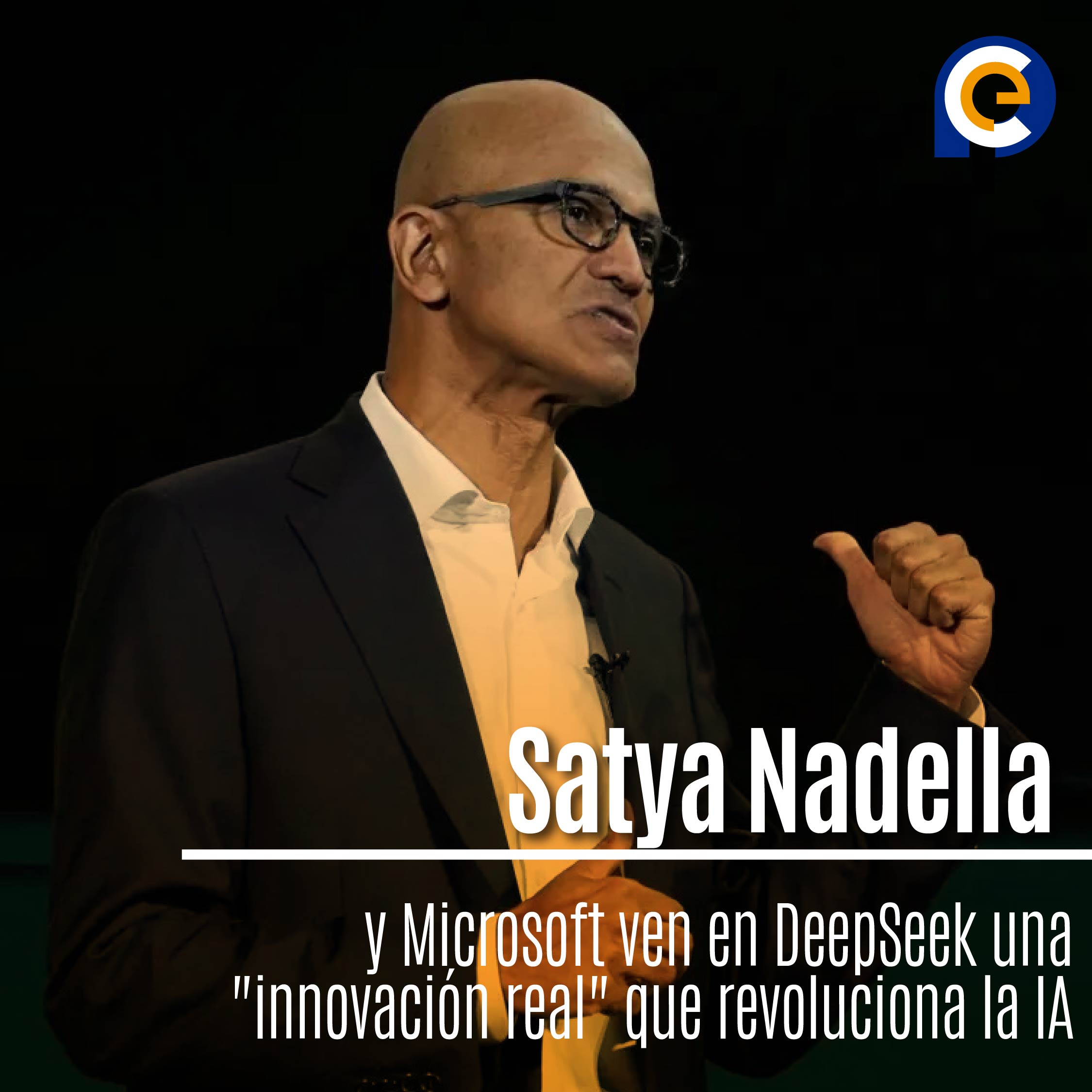Satya Nadella y Microsoft ven en DeepSeek una "innovación real" que revoluciona la IA