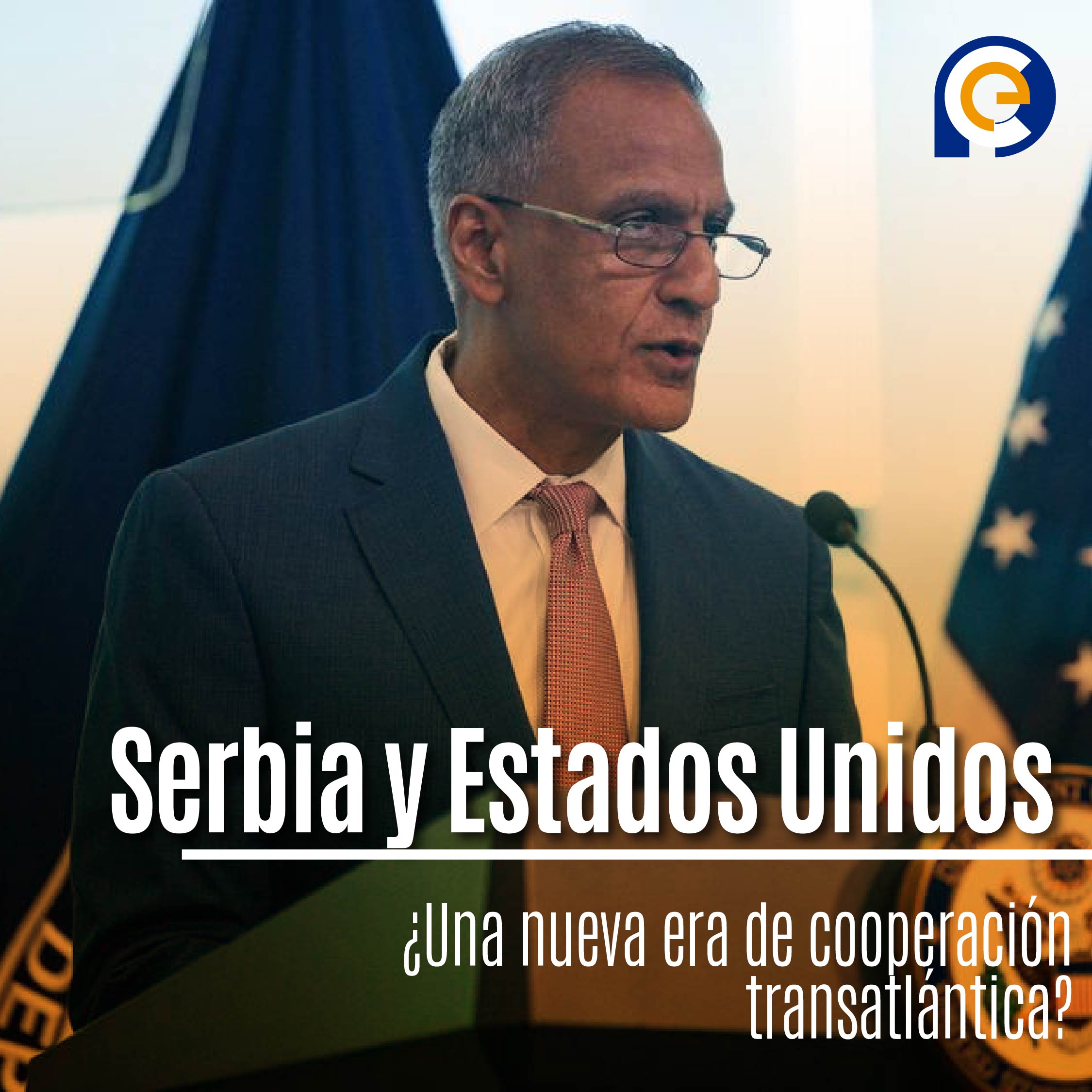Serbia y Estados Unidos: ¿Una nueva era de cooperación transatlántica?