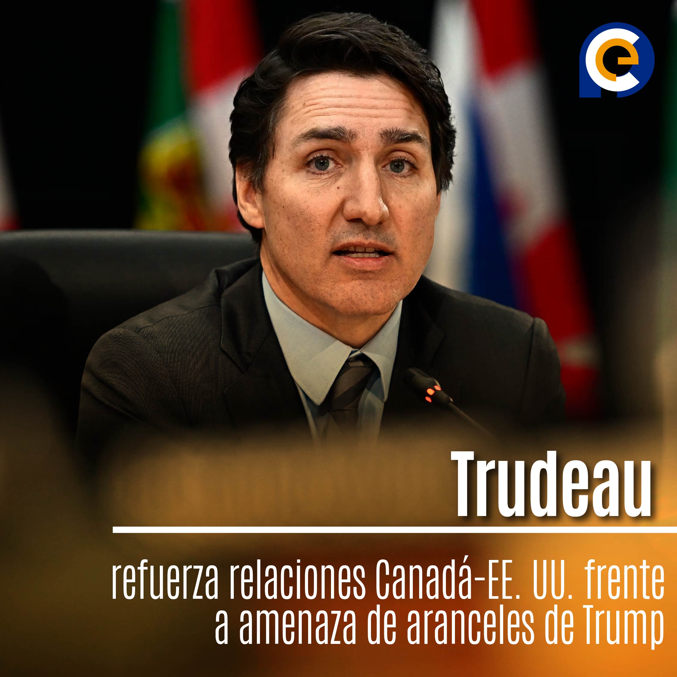 Trudeau refuerza relaciones Canadá-EE. UU. frente a amenaza de aranceles de Trump