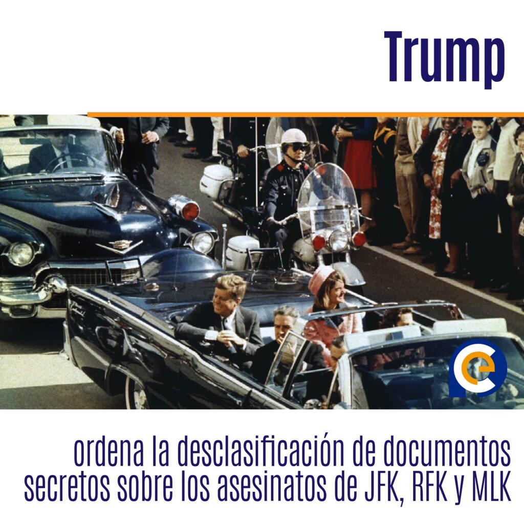 Trump ordena la desclasificación de documentos secretos sobre los asesinatos de JFK, RFK y MLK