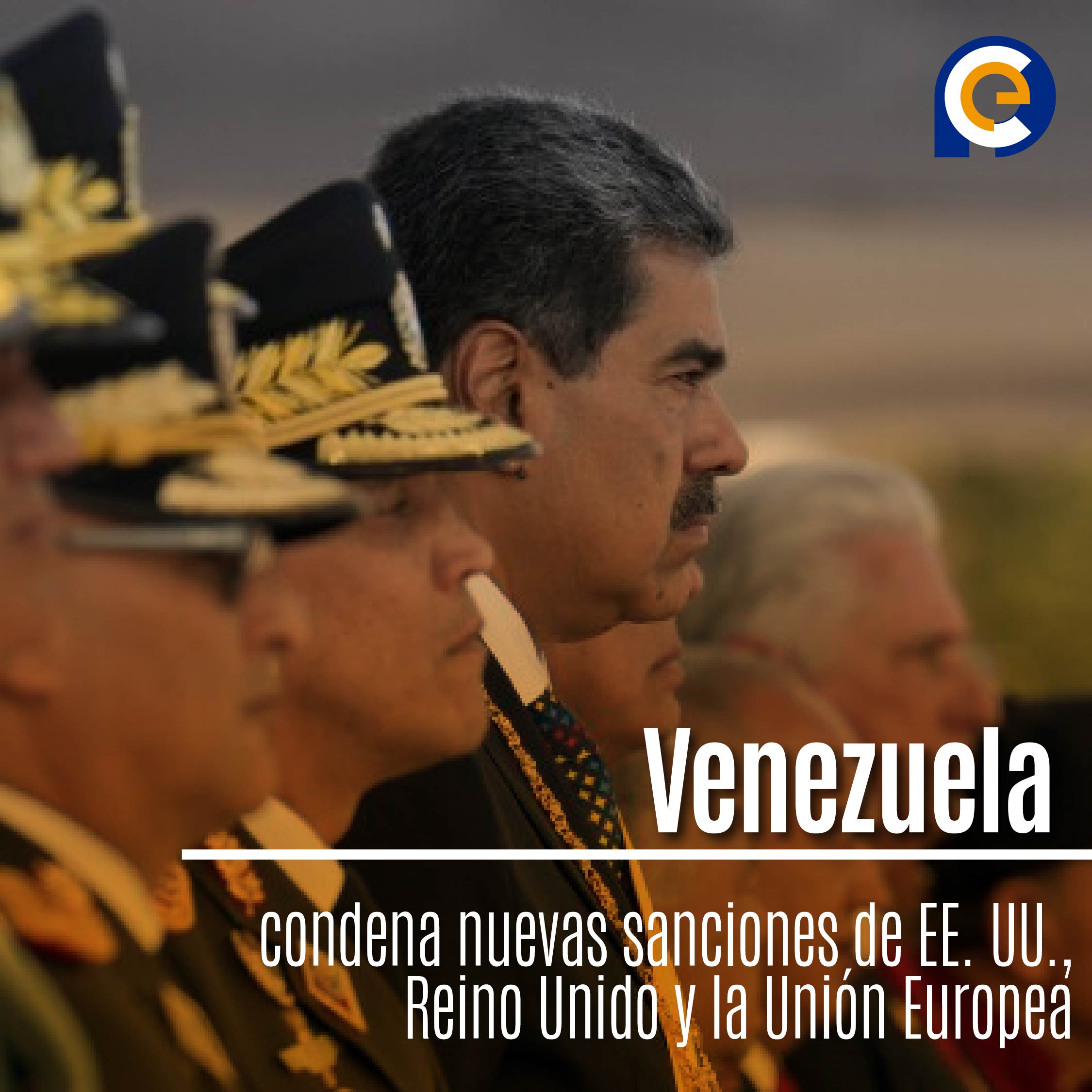 Venezuela condena nuevas sanciones de EE. UU., Reino Unido y la Unión Europea