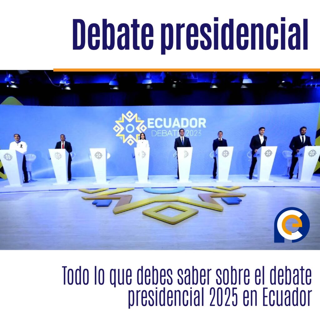 Todo lo que debes saber sobre el debate presidencial 2025 en Ecuador