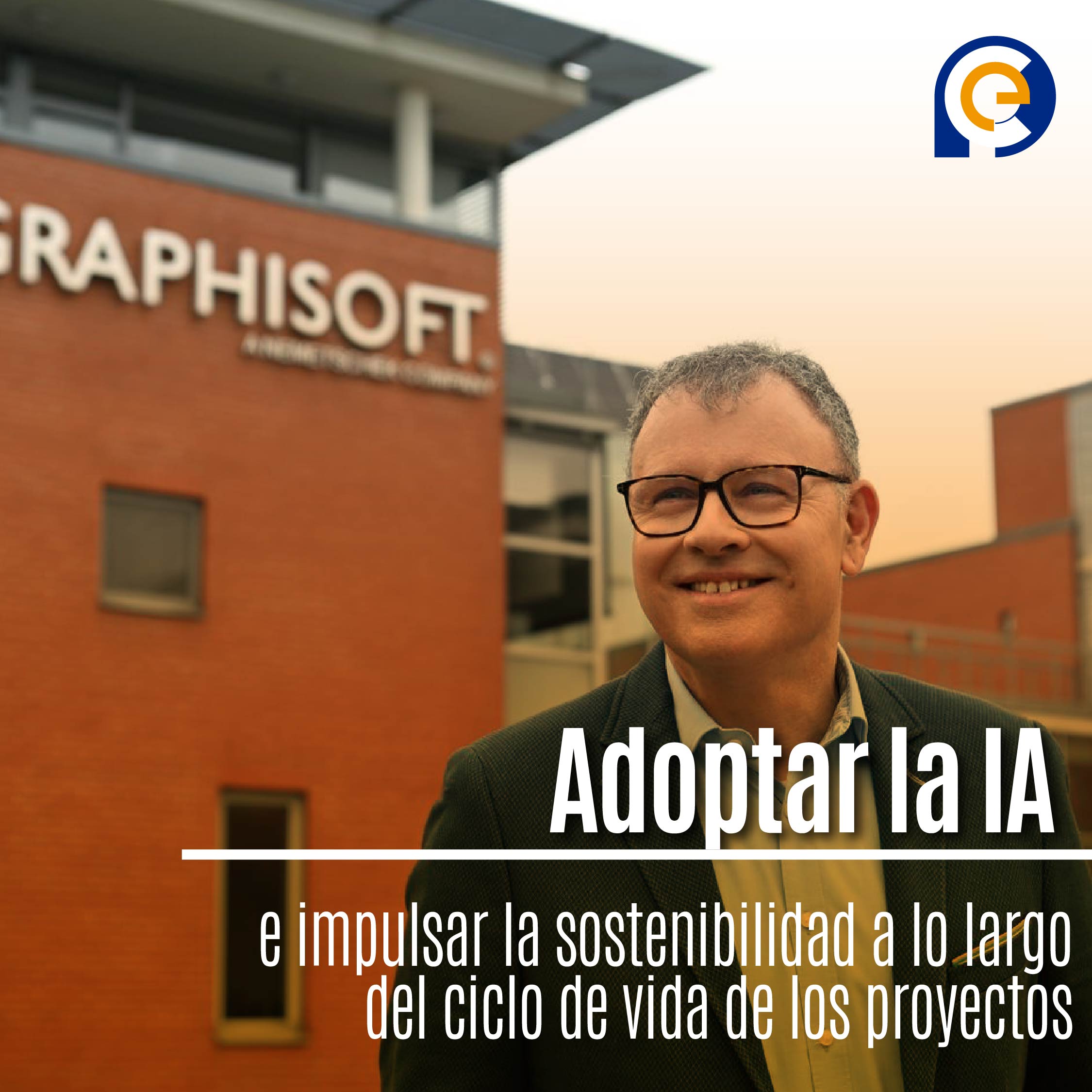 Adoptar la IA e impulsar la sostenibilidad a lo largo del ciclo de vida de los proyectos