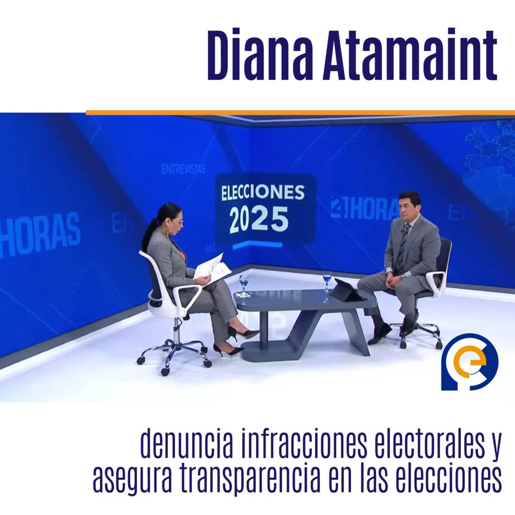 Diana Atamaint denuncia infracciones electorales y asegura transparencia en las elecciones