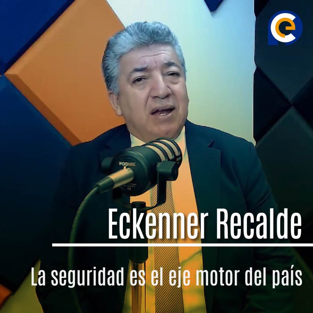 Eckenner Recalde: "La seguridad es el eje motor del país; necesitamos apoyo internacional contra la narcodelincuencia"