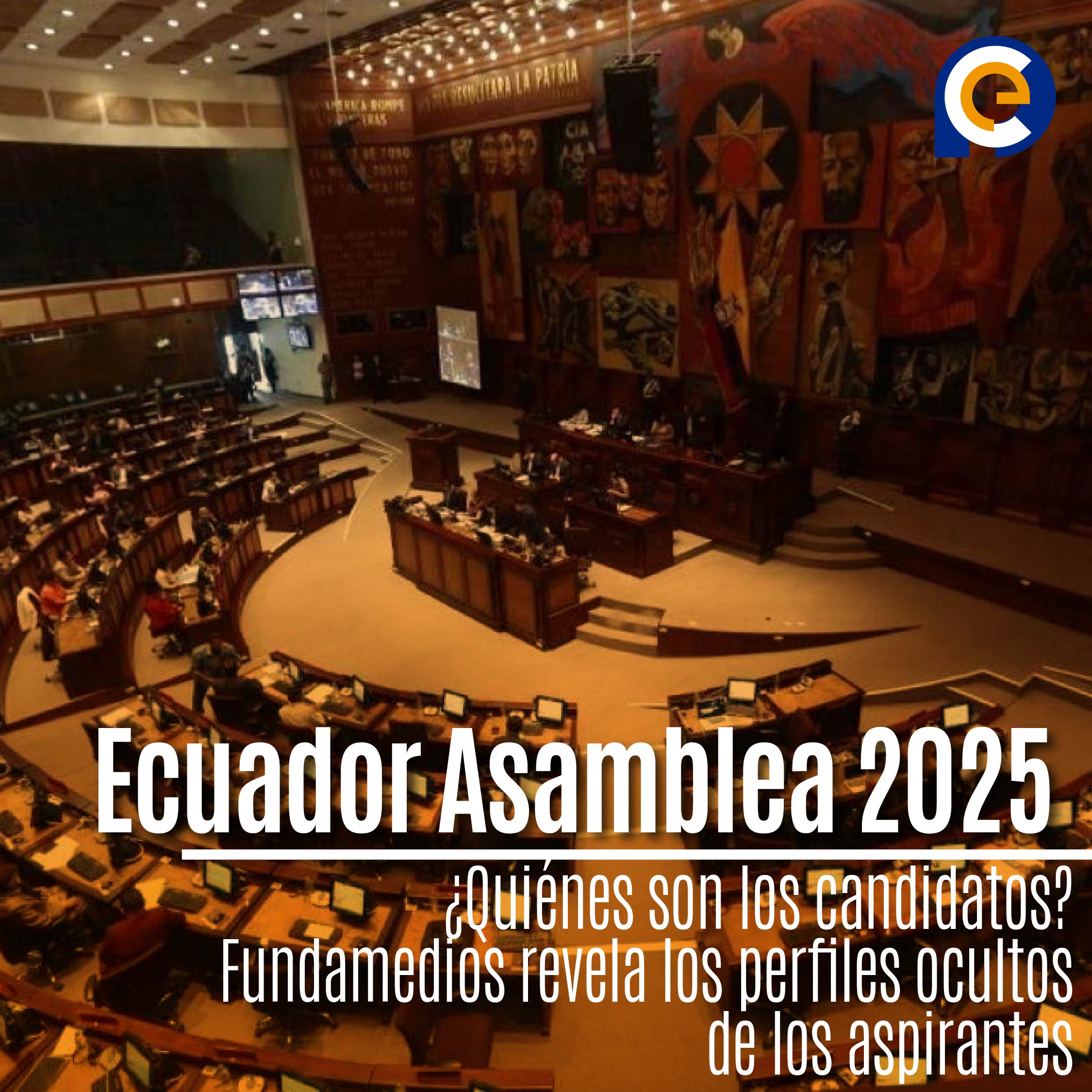 Ecuador Asamblea 2025: ¿Quiénes son los candidatos? Fundamedios revela los perfiles ocultos de los aspirantes