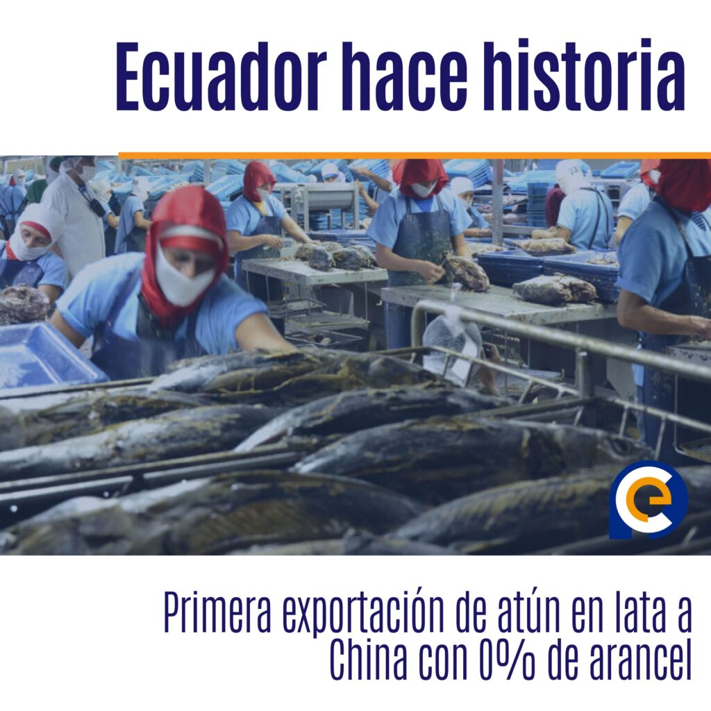 Ecuador hace historia: Primera exportación de atún en lata a China con 0% de arancel