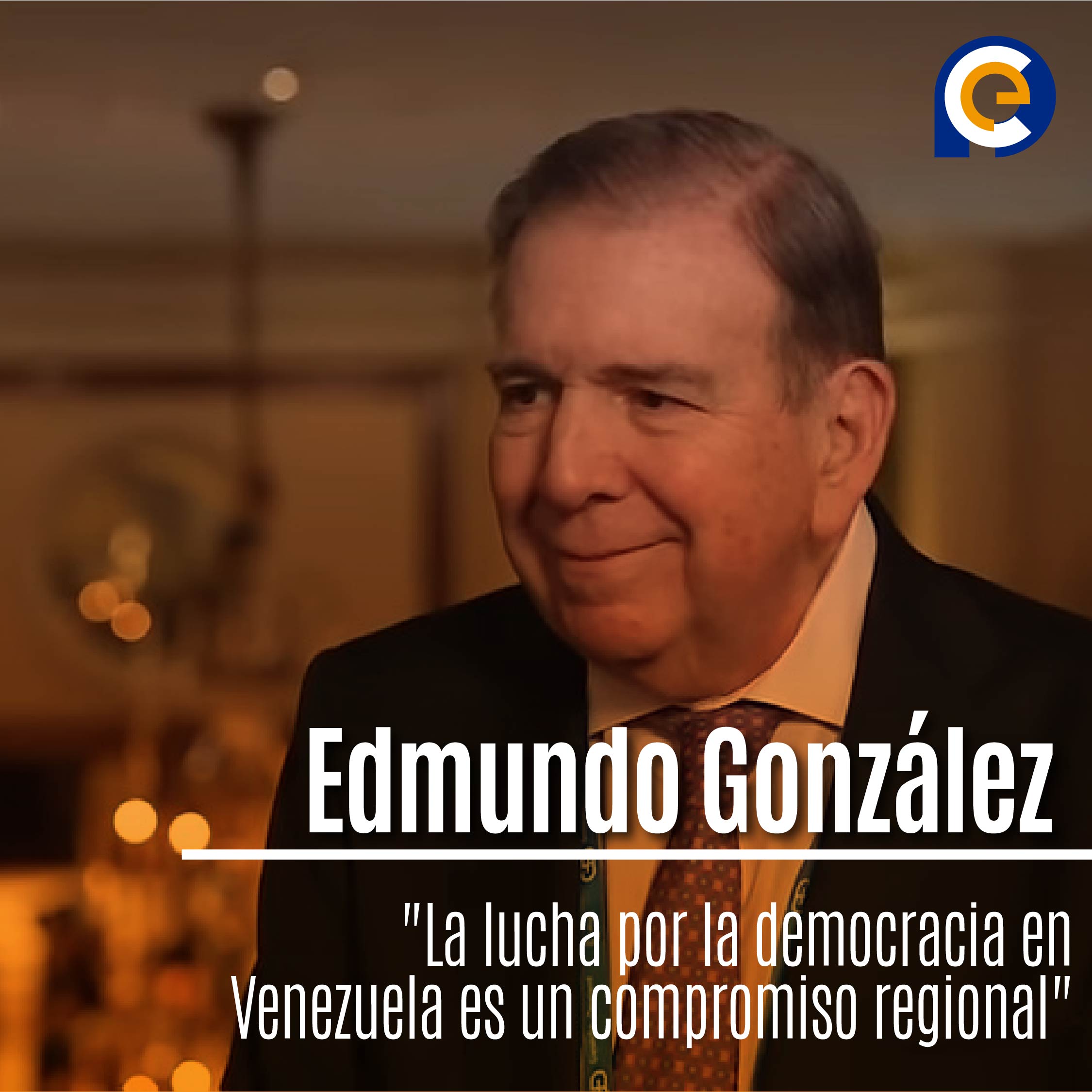 Edmundo González Urrutia: "La lucha por la democracia en Venezuela es un compromiso regional"