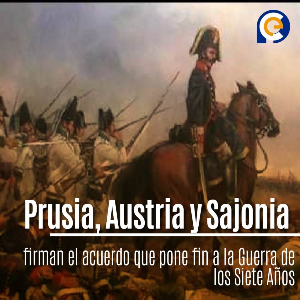 El Fin de una Era: El Tratado de Hubertusburg de 1763