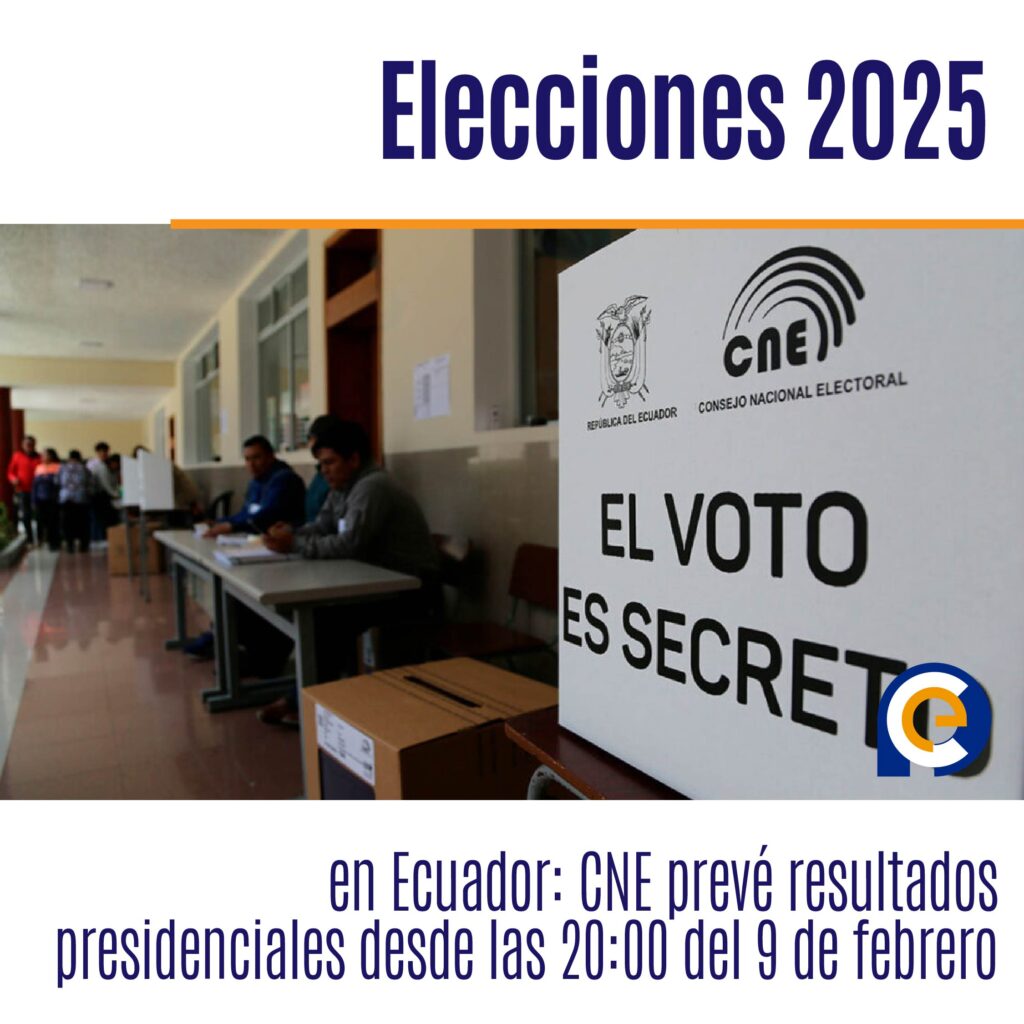 Elecciones 2025 en Ecuador: CNE prevé resultados presidenciales desde las 20:00 del 9 de febrero