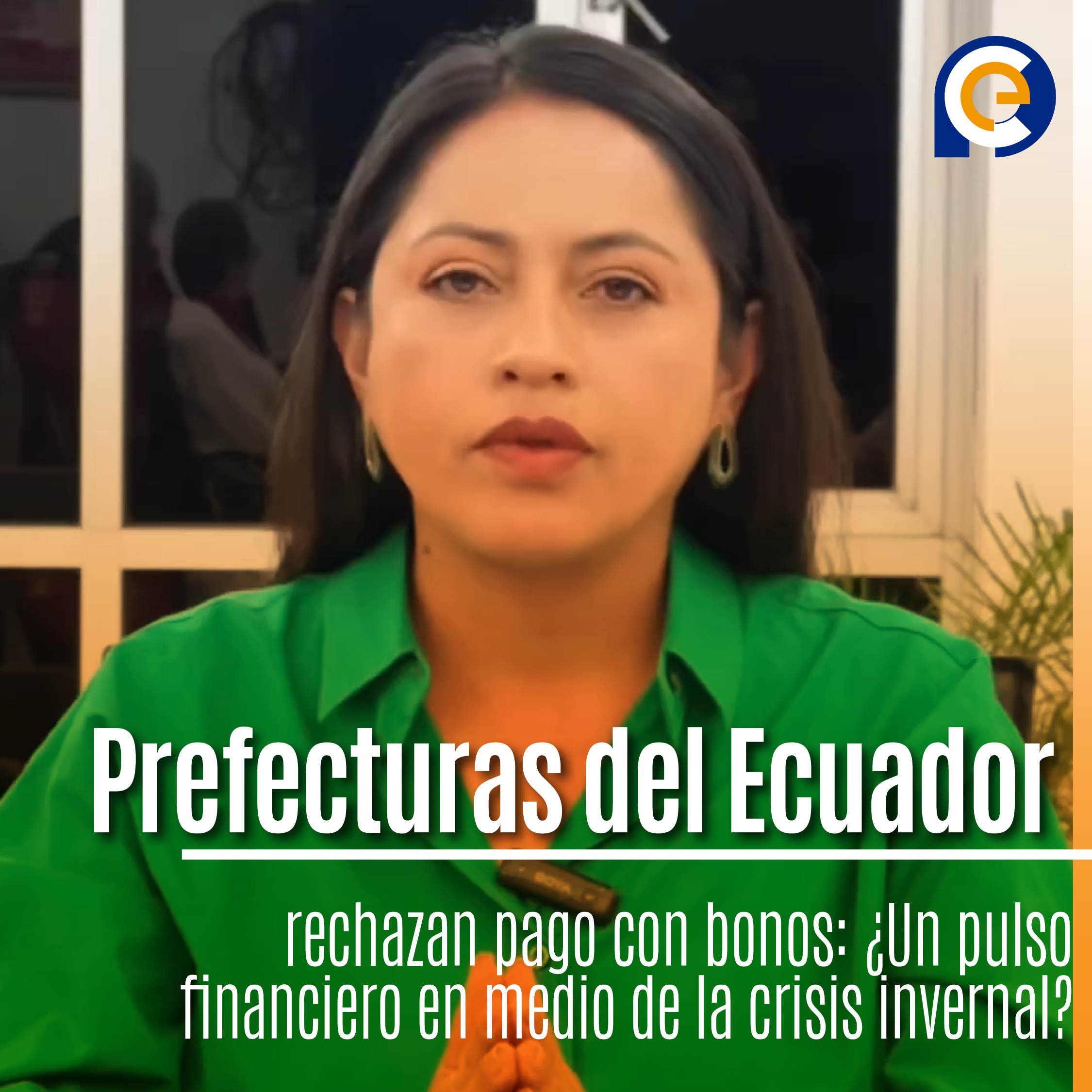 Prefecturas del Ecuador rechazan pago con bonos: ¿Un pulso financiero en medio de la crisis invernal?