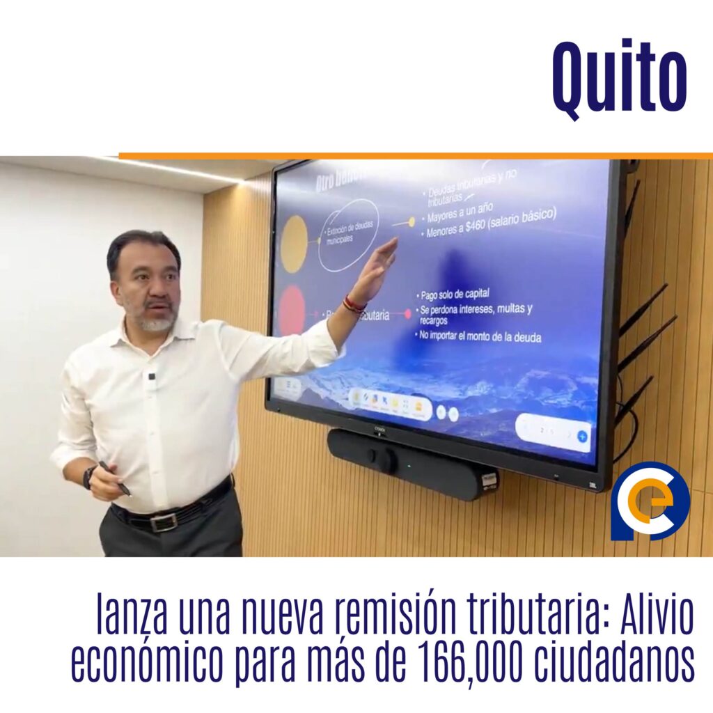 Quito lanza una nueva remisión tributaria: Alivio económico para más de 166,000 ciudadanos