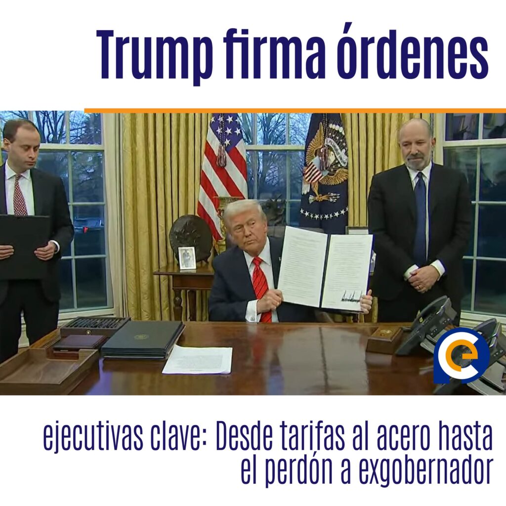 Trump firma órdenes ejecutivas clave: Desde tarifas al acero hasta el perdón a exgobernador
