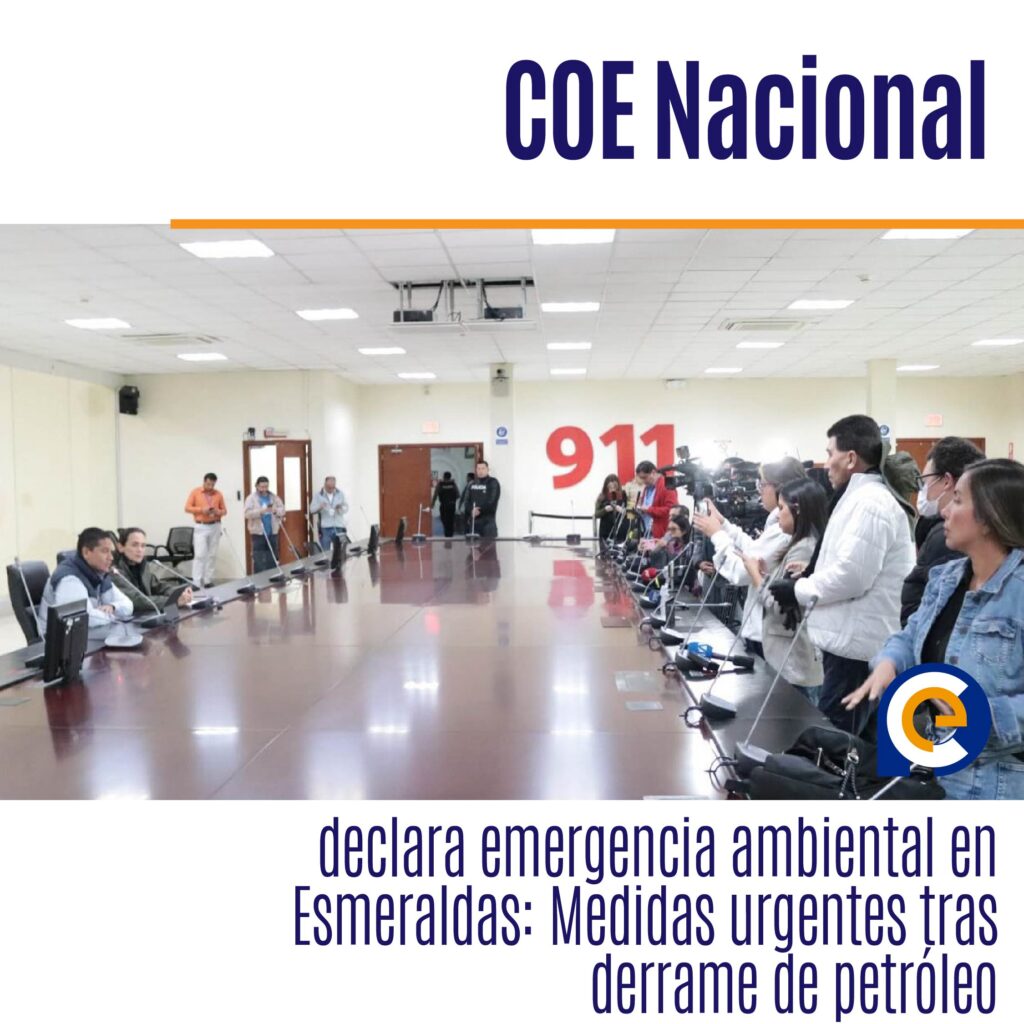 COE Nacional declara emergencia ambiental en Esmeraldas: Medidas urgentes tras derrame de petróleo