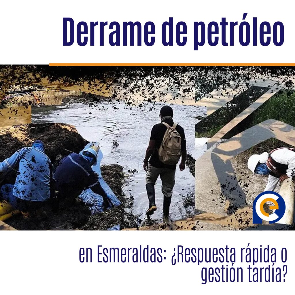 Derrame de petróleo en Esmeraldas: ¿Respuesta rápida o gestión tardía?