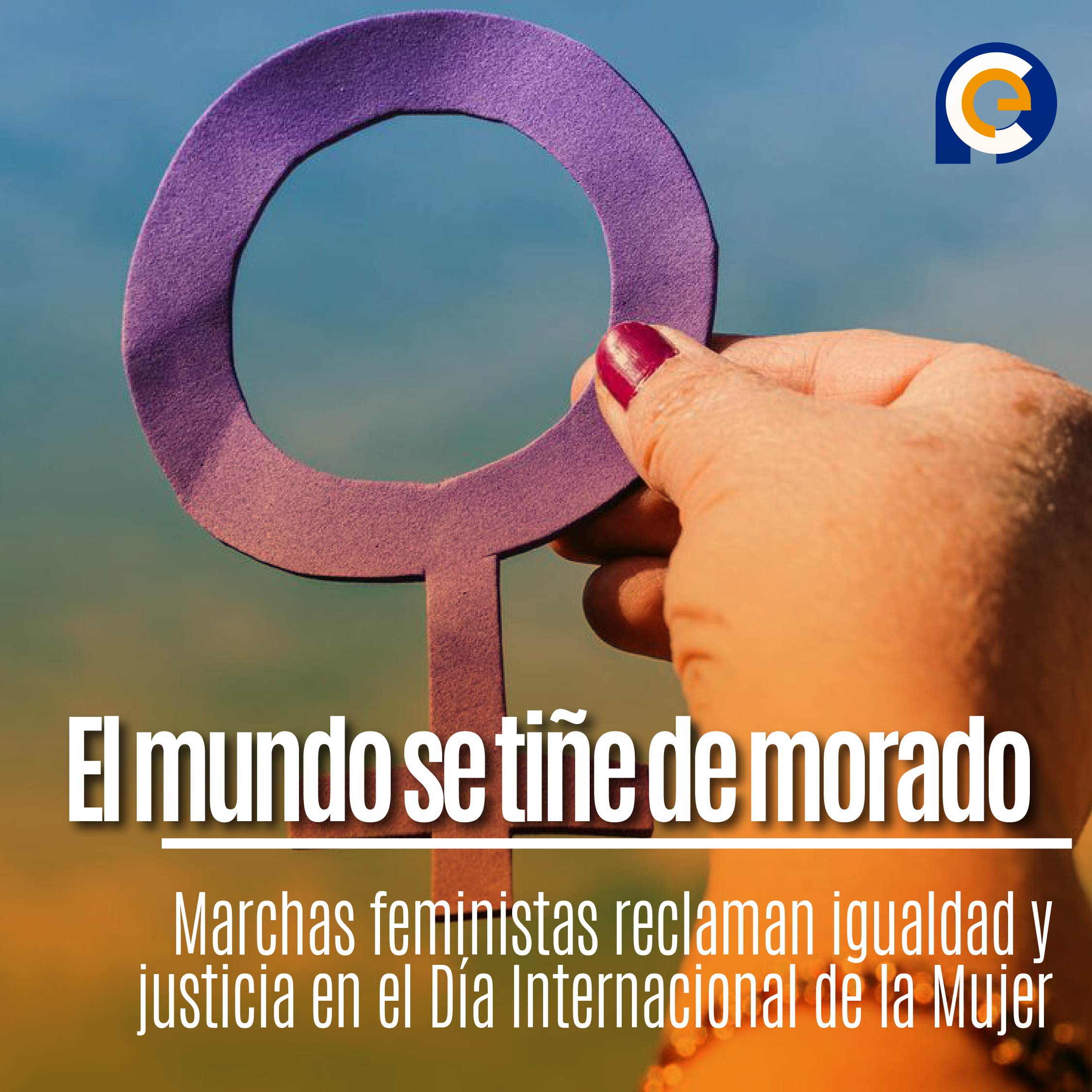 El mundo se tiñe de morado: Marchas feministas reclaman igualdad y justicia en el Día Internacional de la Mujer
