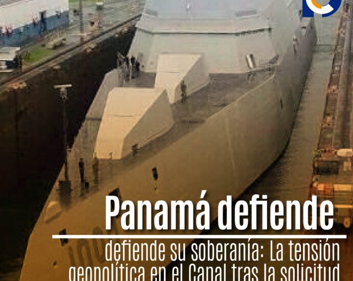 Panamá defiende su soberanía: La tensión geopolítica en el Canal tras la solicitud de "opciones militares" de EE.UU.