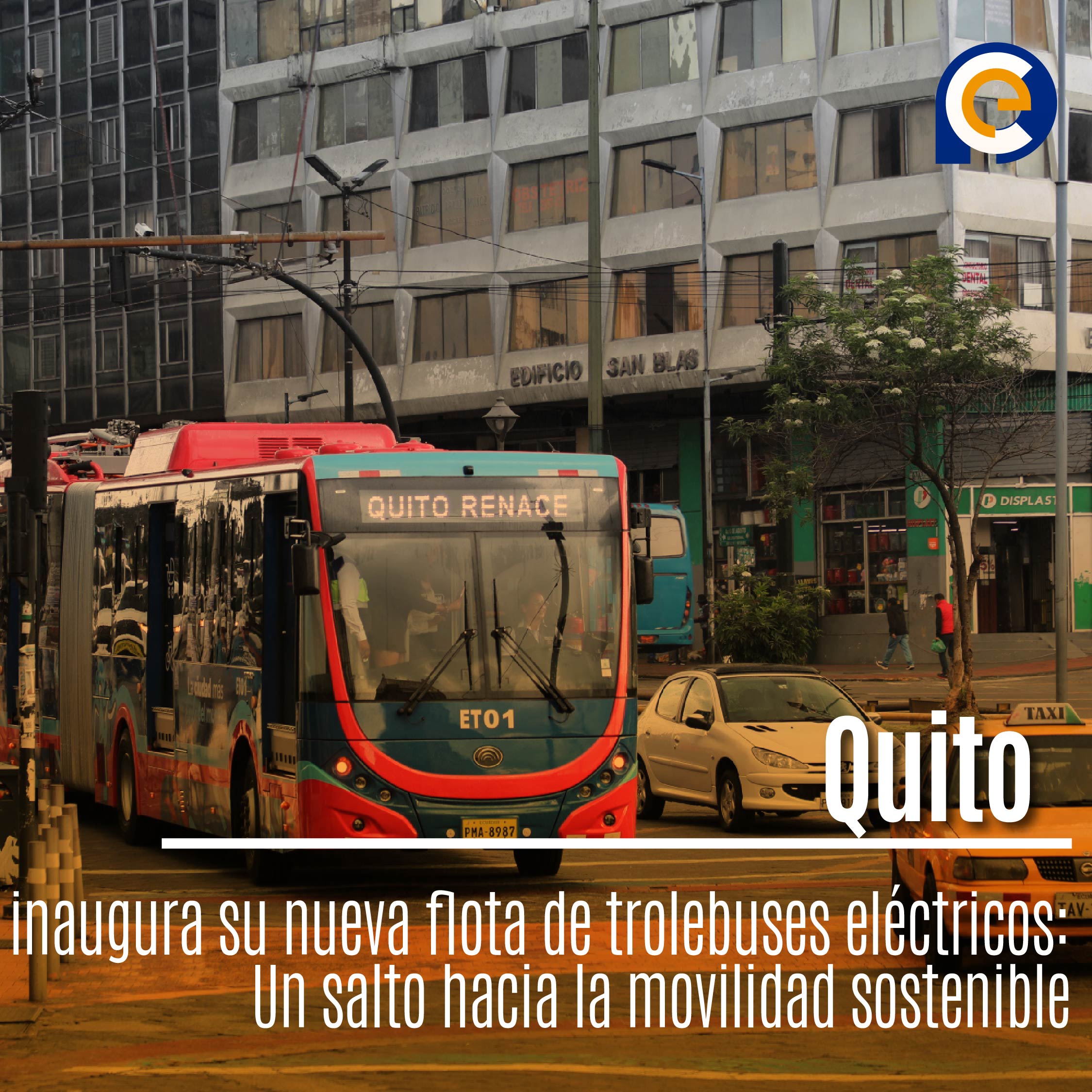 Quito inaugura su nueva flota de trolebuses eléctricos: Un salto hacia la movilidad sostenible