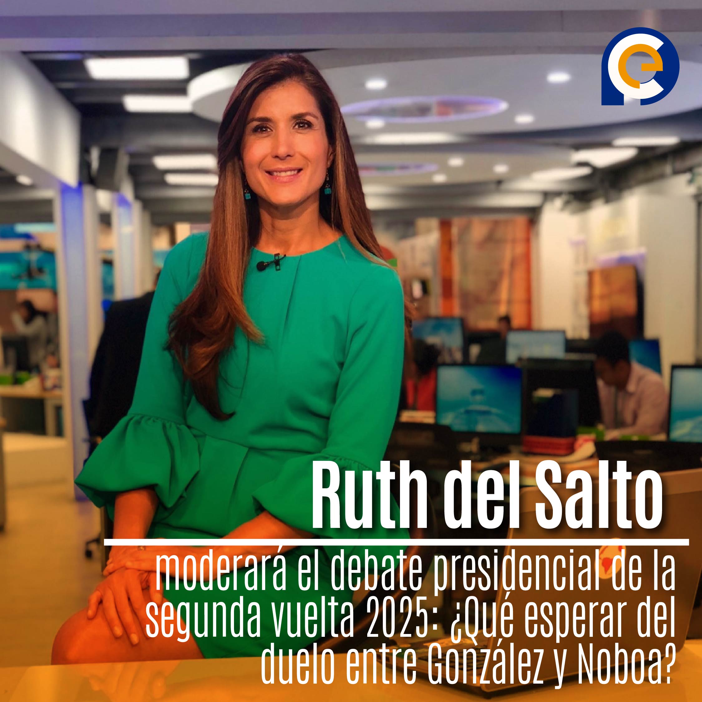 Ruth del Salto moderará el debate presidencial de la segunda vuelta 2025: ¿Qué esperar del duelo entre González y Noboa?