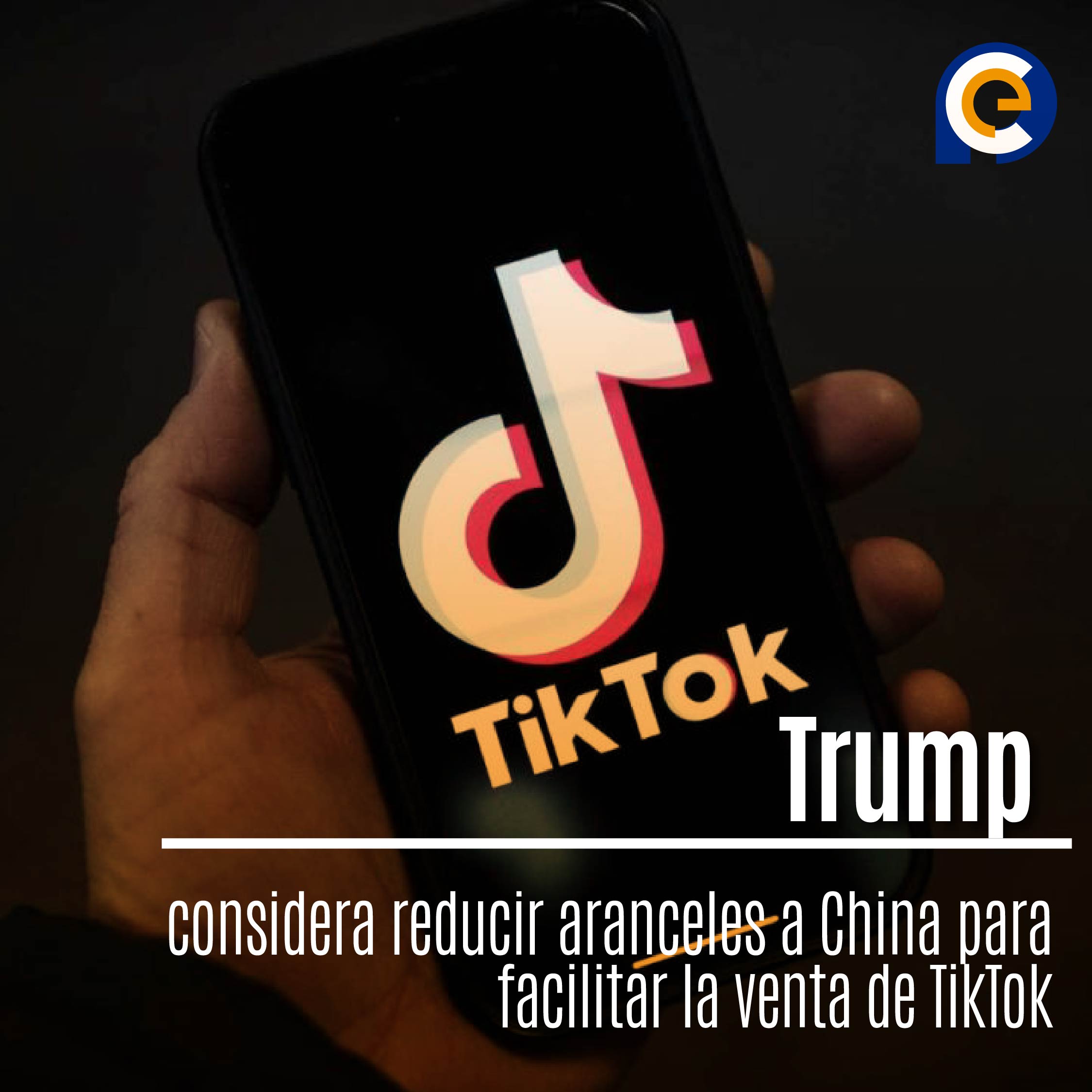 Trump considera reducir aranceles a China para facilitar la venta de TikTok