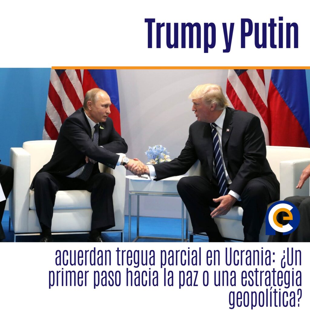 Trump y Putin acuerdan tregua parcial en Ucrania: ¿Un primer paso hacia la paz o una estrategia geopolítica?
