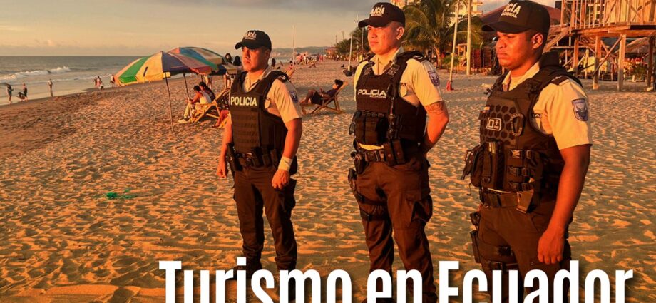 Turismo en Ecuador: Entre la percepción de inseguridad y el potencial de crecimiento