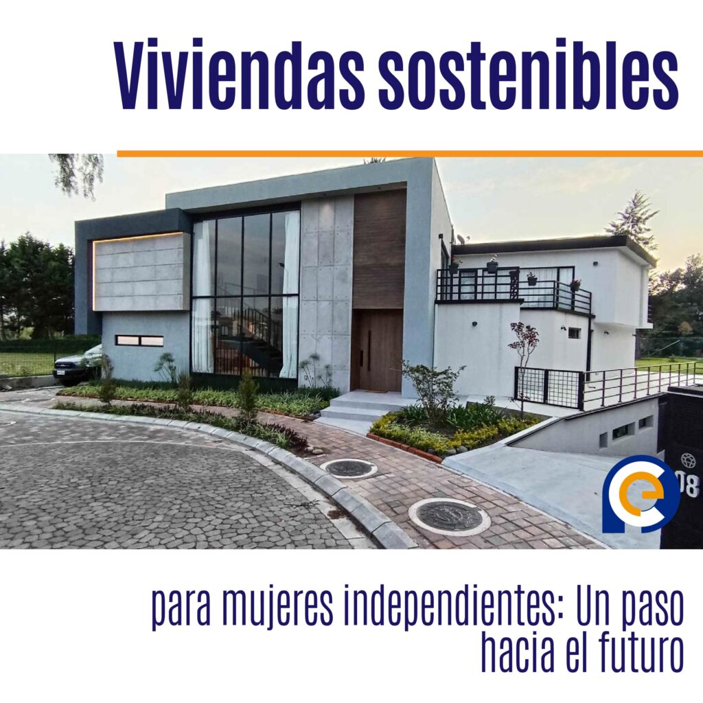 Viviendas sostenibles para mujeres independientes: Un paso hacia el futuro