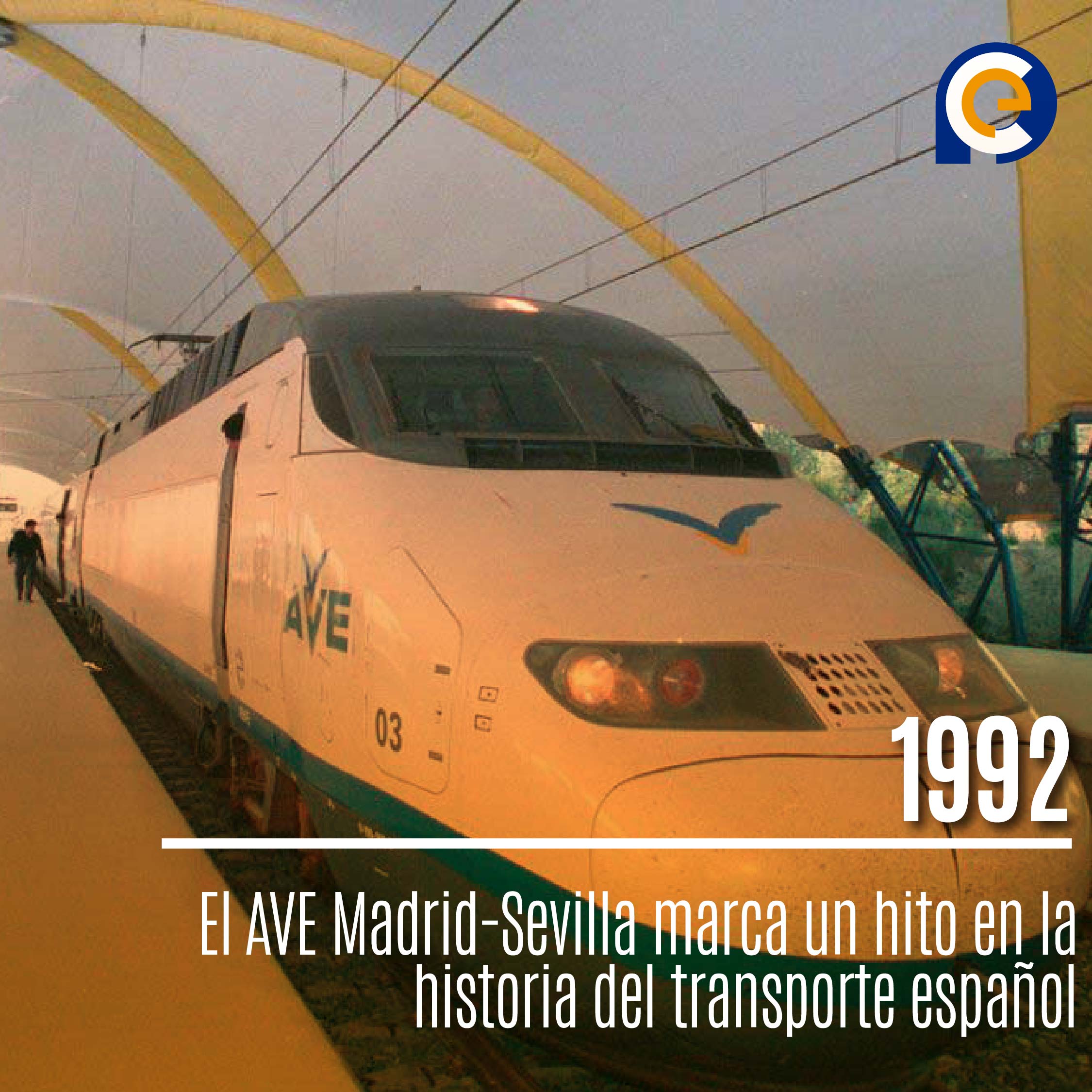 1992: El AVE Madrid-Sevilla marca un hito en la historia del transporte español
