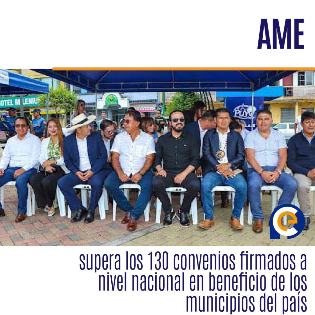 AME supera los 130 convenios firmados a nivel nacional en beneficio de los municipios del país