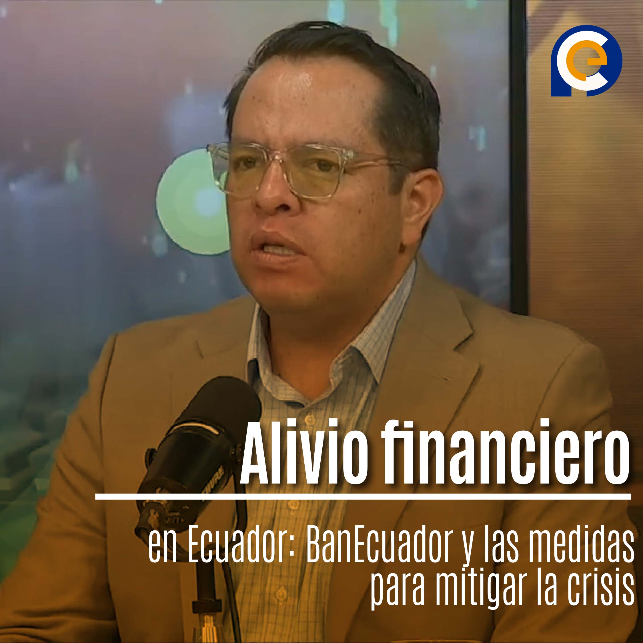 Alivio financiero en Ecuador: BanEcuador y las medidas para mitigar la crisis