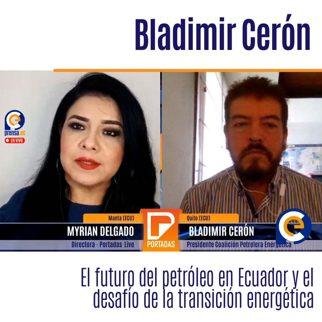 Bladimir Cerón: El futuro del petróleo en Ecuador y el desafío de la transición energética