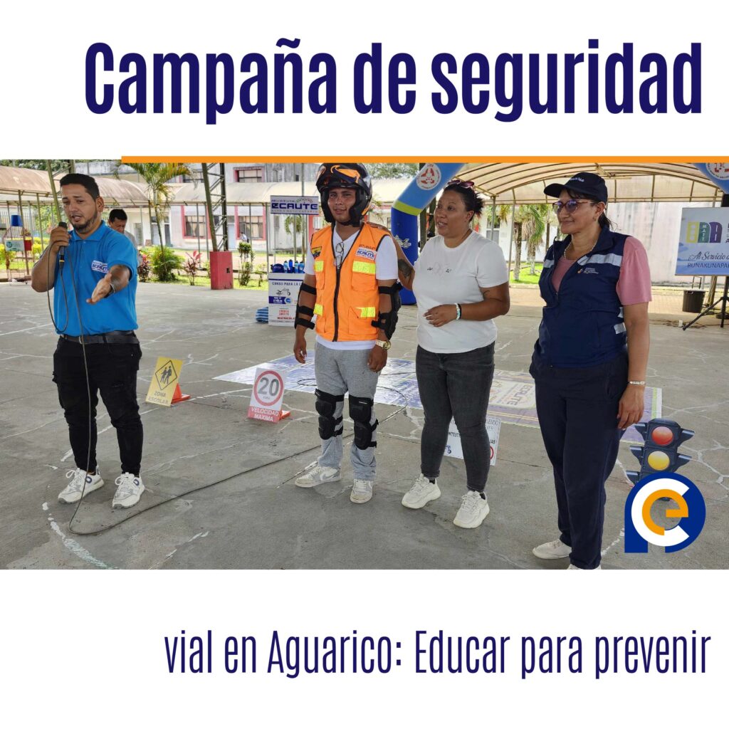 Campaña de seguridad vial en Aguarico: Educar para prevenir