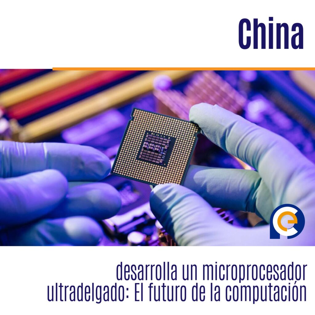 China desarrolla un microprocesador ultradelgado: El futuro de la computación