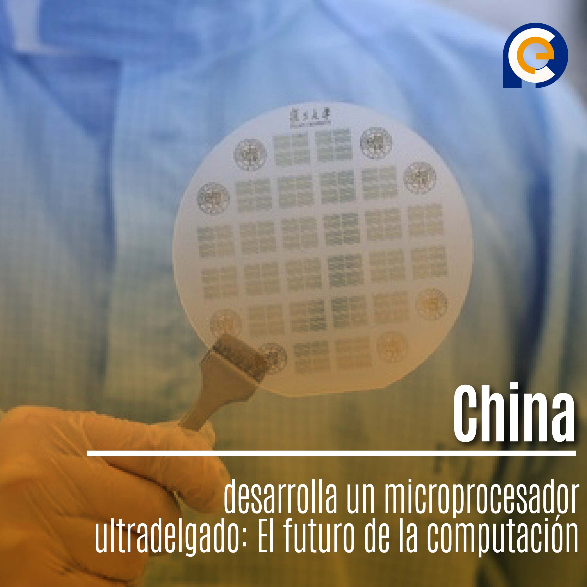 China desarrolla un microprocesador ultradelgado: El futuro de la computación