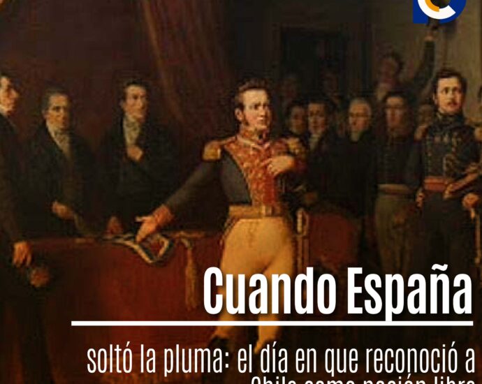 Cuando España soltó la pluma: el día en que reconoció a Chile como nación libre