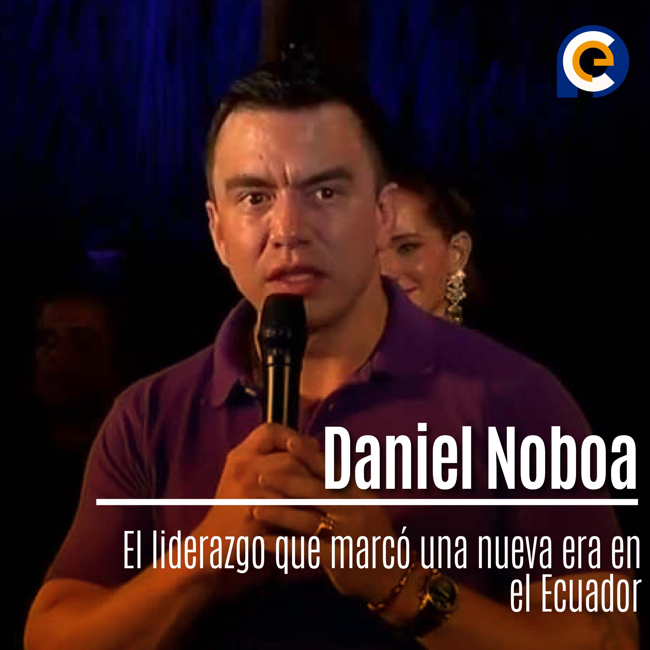 Daniel Noboa: El liderazgo que marcó una nueva era en el Ecuador