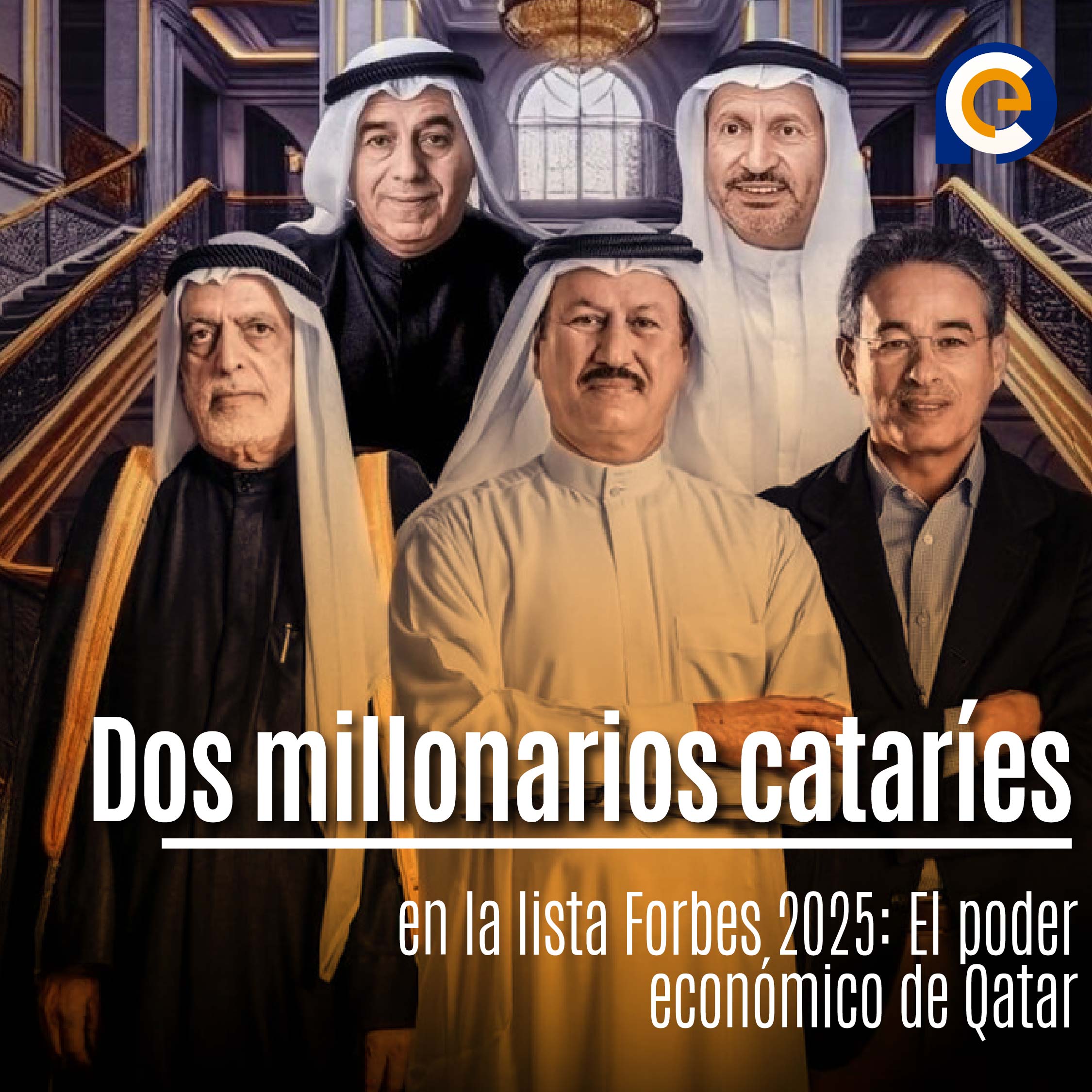 Dos millonarios cataríes en la lista Forbes 2025: El poder económico de Qatar