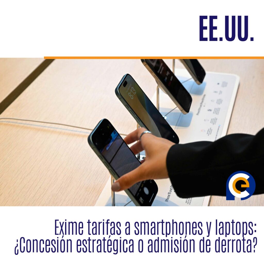 EE.UU. Exime tarifas a smartphones y laptops: ¿Concesión estratégica o admisión de derrota?