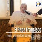 El Papa Francisco realiza una aparición sorpresa en la plaza de San Pedro