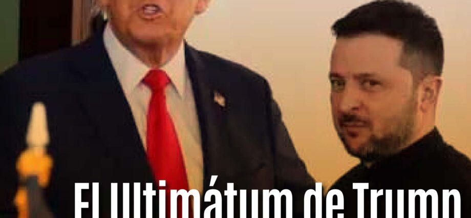 El Ultimátum de Trump: ¿Paz en Ucrania o abandono de las negociaciones?